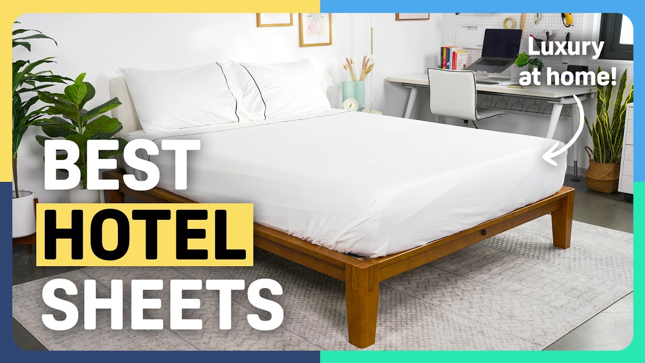 Best Hotel Bed Sheets of 2024 Sleep Foundation