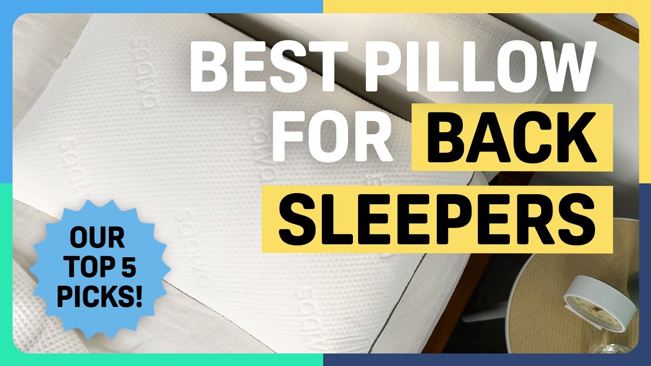 Best Pillow for Back Sleepers 2023: Top Picks
